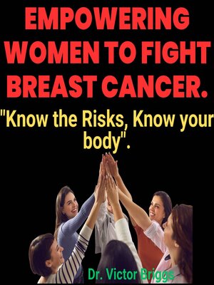 cover image of Empowering women  to fight Breast Cancer